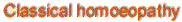 About Classical homoeopathy